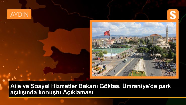 Aile ve Sosyal Hizmetler Bakanı: İstanbul 5 yıl boşa geçirdi