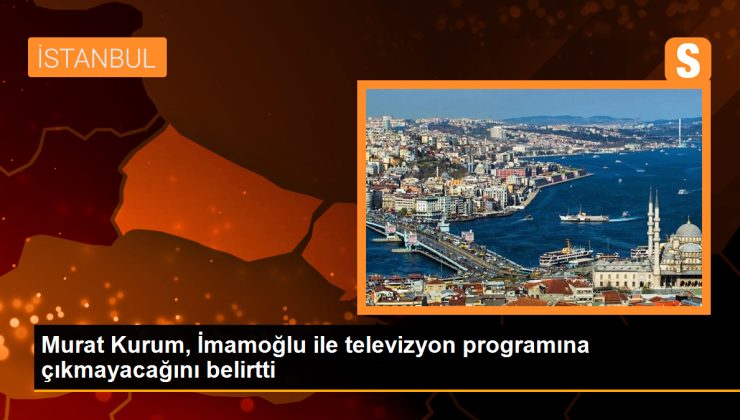 Murat Kurum, İmamoğlu ile televizyon programına çıkmayacağını belirtti