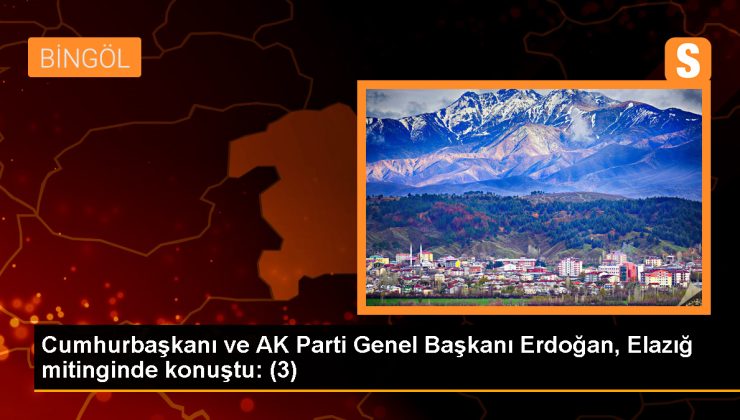 Cumhurbaşkanı Erdoğan: Elazığ’da yapılan deprem konutlarının inşası devam ediyor