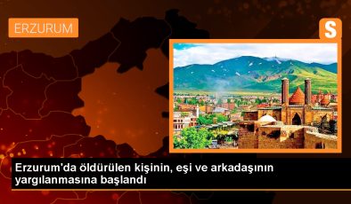 Erzurum’da Ayhan Avcı’yı öldüren eşinin ve arkadaşının yargılanması başladı