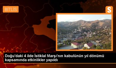 Van, Hakkari, Bitlis ve Muş’ta İstiklal Marşı ve Mehmet Akif Ersoy’u Anma Günü programları düzenlendi