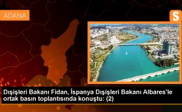 Dışişleri Bakanı Hakan Fidan, Türkiye-İspanya ilişkilerinin güçlendirilmesi gerektiğini vurguladı
